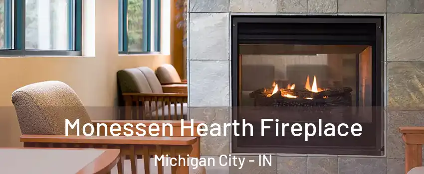  Monessen Hearth Fireplace Michigan City - IN